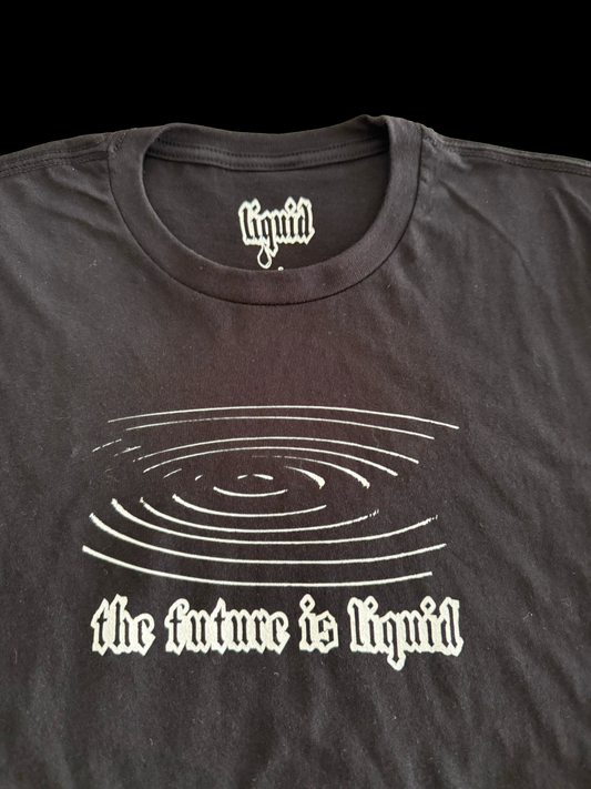 future is liquid t-shirt