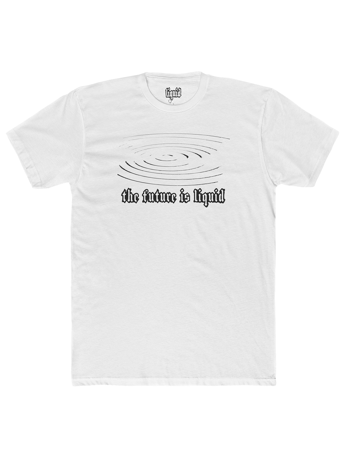 future is liquid t-shirt